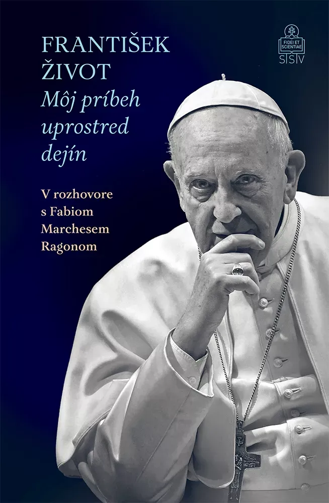 Fotografia obálky knihy František. Život, môj príbeh uprostred dejín