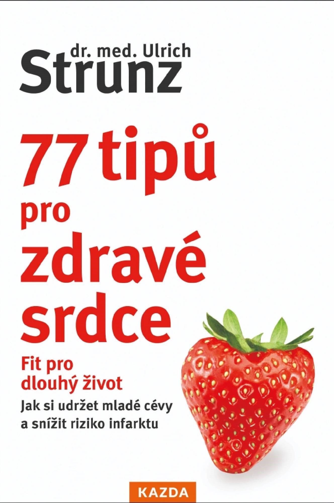 Fotografia obálky knihy 77 tipů pro zdravé srdce