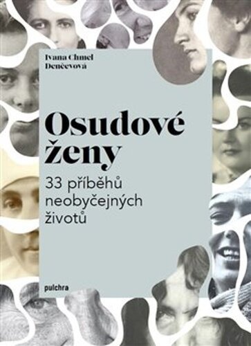 Fotografia obálky knihy Osudové ženy, 33 příběhů neobyčejných životů