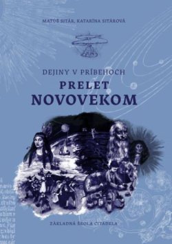 Fotografia obálky knihy Dejiny v príbehoch: Prelet novovekom