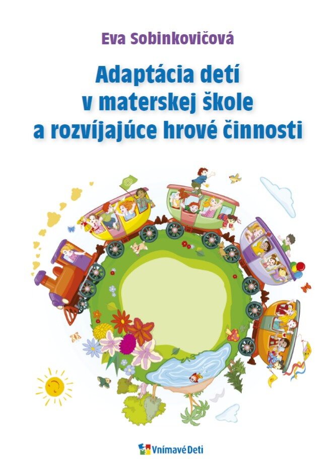 Fotografia obálky knihy Adaptácia detí v materskej škole a rozvíjajúce hrové činnosti