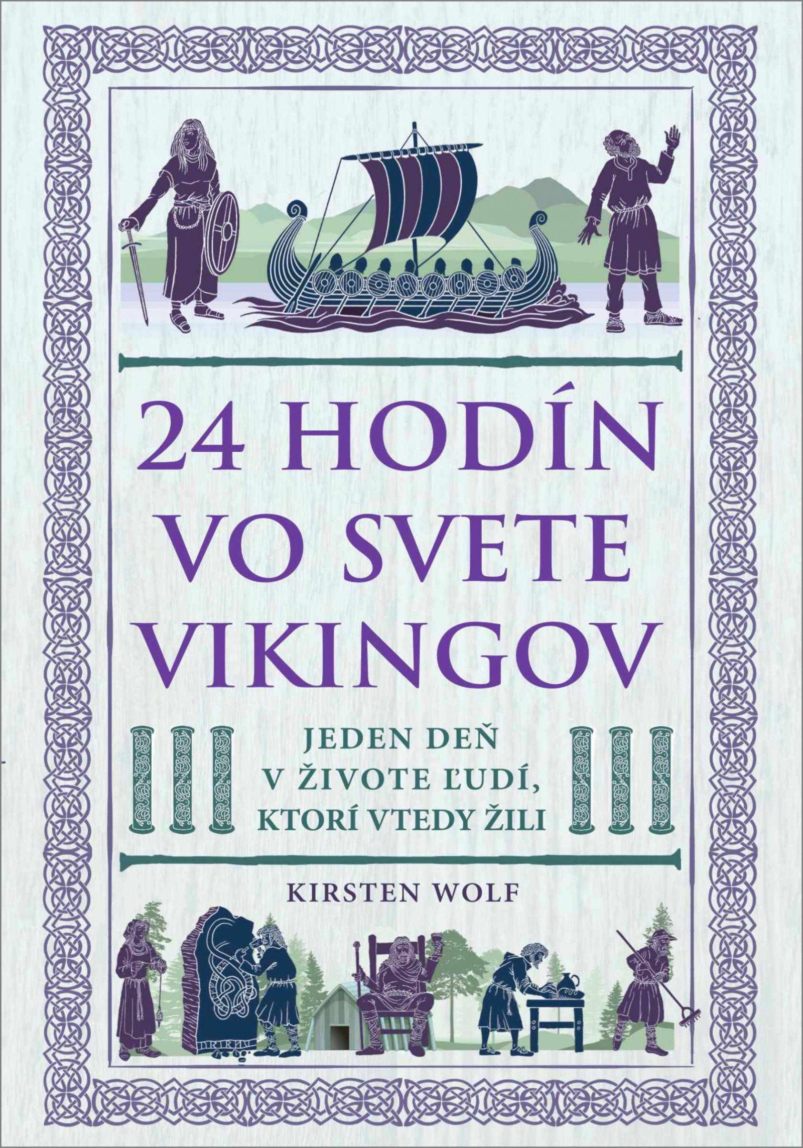 Fotografia obálky knihy 24 hodín vo svete Vikingov. Jeden deň v živote ľudí, ktorí vtedy žili