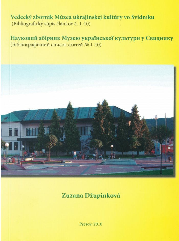 Vedecký zborník Múzea ukrajinskej kultúry vo Svidníku č. 1-10 (Bibliografický súpis článkov)