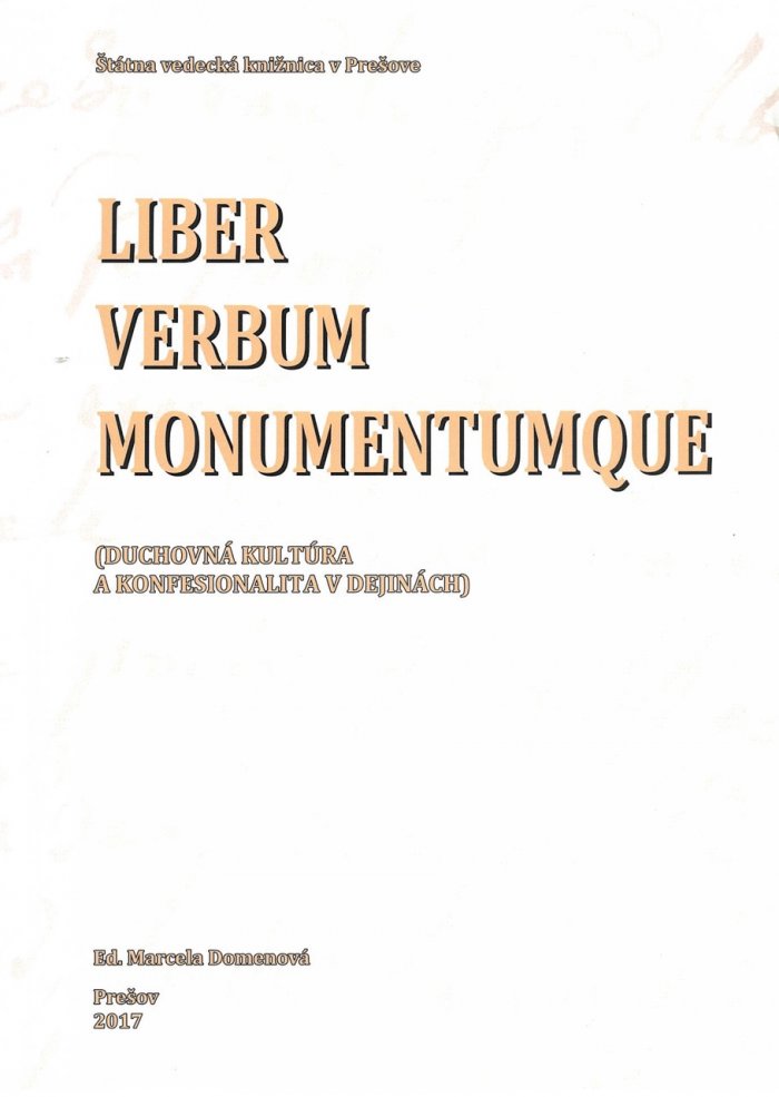 Liber – verbum – monumentumque: duchovná kultúra a konfesionalita v dejinách